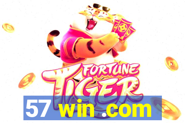 57 win .com